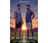 Fuorigioco: Una storia d'amore dietro le quinte del calcio italiano