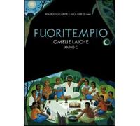 Fuoritempio. Omelie laiche. Anno C - Gigante V. (cur.); Kocci L. (cur.)
