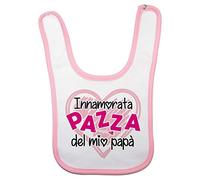 Fupies Bavaglino neonata innamorata pazza del mio papà, Rosa