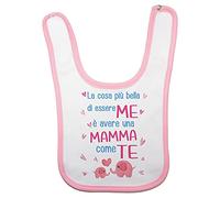 Fupies Bavaglino neonata la cosa più bella di essere me è avere una mamma come te, Rosa