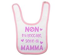 Fupies Bavaglino neonata non mi toccate sono di mamma, Rosa