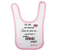 Fupies Bavaglino neonata personalizzato con nome so che mi amerai come io amo te sei il mio primo amore papà, Rosa