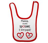 Fupies Bavaglino neonato mamma vuoi sposare il mio papà? Si o no?, Rosso