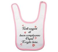 Fupies Bavaglino neonato tanti auguri di buon compleanno papà ti voglio bene, Rosa