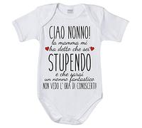 Fupies Body neonato ciao nonno mamma mi ha detto che sei stupendo non vedo l'ora di conoscerti grafica neutra, 3 Mesi, Giromanica