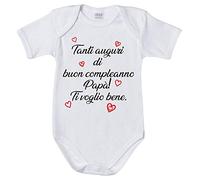 Fupies Body neonato tanti auguri di buon compleanno papà ti voglio bene, 1 Mese, Manica corta