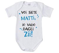 Fupies Body neonato voi siete matti io vado dagli zii 1 mese Manica corta