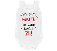 Fupies Body neonato voi siete matti io vado dagli zii grafica neutra 6 mesi Giromanica