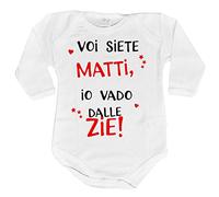 Fupies Body neonato voi siete matti io vado dalle zie grafica neutra 3 mesi Manica lunga