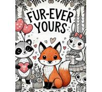 Fur-Ever Yours: A Woodland Valentine Tail