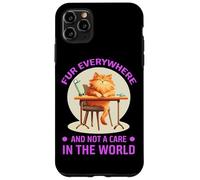 FUR EVERYWHERE AND NOT A CARE IN THE WORLD Custodia per iPhone 11 Pro Max