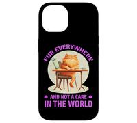 FUR EVERYWHERE AND NOT A CARE IN THE WORLD Custodia per iPhone 14