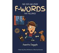 FUR, FAITH AND OTHER F-WORDS THAT FOLLOWED | ANAMITRA DASGUPTA