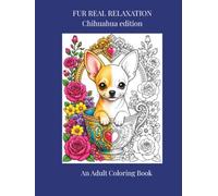FUR REAL RELAXATION: Chihuahua edition