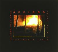 Fura Dels Baus, la - Accions