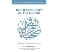 Furhan Zubairi In the Company of the Quran - an Explanation of S$ (Tascabile)