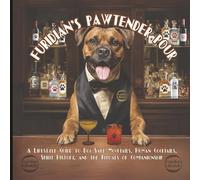 Furidian's Pawtender Pour: A Lifestyle Guide to Dog-Safe Mocktails, Human Cocktails, Spirit History, and the Rituals of Companionship