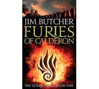 Furies Of Calderon: The Codex Alera: Book One: Jim Butcher