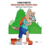Furin Furetto. Investigatore strappa guai