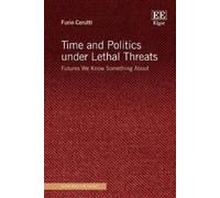 Furio Cerutti Time and Politics under Lethal Threats (Copertina rigida)