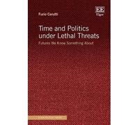 Furio Cerutti Time and Politics under Lethal Threats (Copertina rigida)