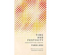 Furio Jesi Time and Festivity (Copertina rigida) Italian List