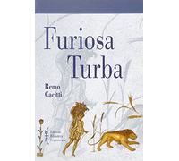 Furiosa turba. I fondamenti religiosi dell'eversione sociale, della dissidenza e della contestazione ecclesiale dei Circoncellioni d'Africa