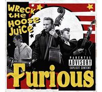Furious - Wreck the House Juice