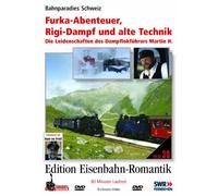Furka-Abenteuer, Rigi-Dampf und alte Technik - Die Leidenschaft des Dampflokführers Martin H. - Edition Eisenbahn-Romantik - Rio Grande