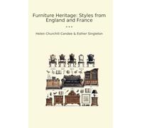 Furniture Heritage: Styles from England and France