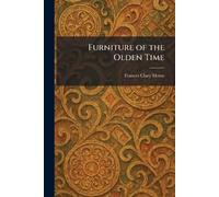 Furniture of the Olden Time