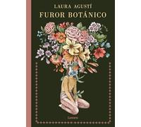 Laura Agustí Furor botánico / Botanical Frenzy (Copertina rigida)