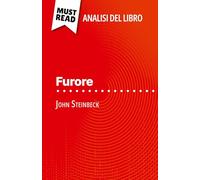 Furore di John Steinbeck (Analisi del libro): Analisi completa e sintesi dettagliata del lavoro