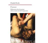 Furore. Elaborazione di un'emozione nella seconda metà del Cinquecento