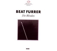 Furrer, Beat - Die Blinden