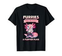 Furries Make The World a fluffier Place l Furry Axolotl Maglietta