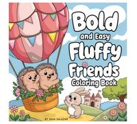 Furry and Fabulous: A Fluffy Friends Coloring Book: A Cozy Coloring Adventure with Furry Friends