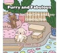 Furry and Fabulous: A Spa Day Cute and Easy Coloring Book