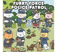 Furry Force Police Patrol: Animal Unit Coloring Book