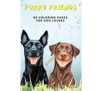 "Furry Friends": "80 Coloring Pages for Dog Lovers"