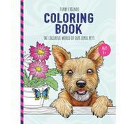 Furry Friends / Coloring Book / The Colorful World of Our Loyal Pets: Over 50 Designs to Color for Children (Ages 6+) and Adults. A Great Gift Idea!