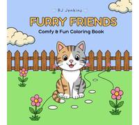 Furry Friends: Cozy & Fun Coloring Book For Adults And Kids
