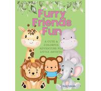 Furry Friends Fun: A Cute & Colorful Adventure for Little Artists!