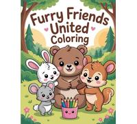 Furry Friends United Coloring Book for Kids: Heartwarming Scenes of Animal Companionship and Joy to Inspire Young Hearts