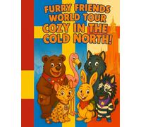 Furry Friends World Tour: Cozy in the Cold North