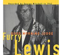 Furry Lewis Good Morning Judge (Vinyl LP) 12" Album