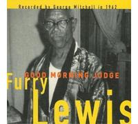 Lewis, Furry - Good Morning Judge