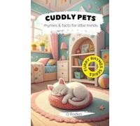 FURRY RHYMES. CUDDLY PETS: Early Learning with Little Poems, Fun Facts & Beautiful Illustrations