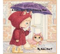 Furry Wuvvie Pals: A Cute & Cozy Animal Coloring Book
