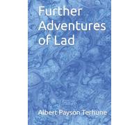 Further Adventures of Lad